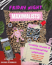 Cargar imagen en el visor de la galería, Friday Night Maximalists! Cushion Sewing &amp; Customisation Workshop
